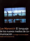Nuevo texto de Paidós: El lenguaje de los nuevos medios de comunicación (2005)
